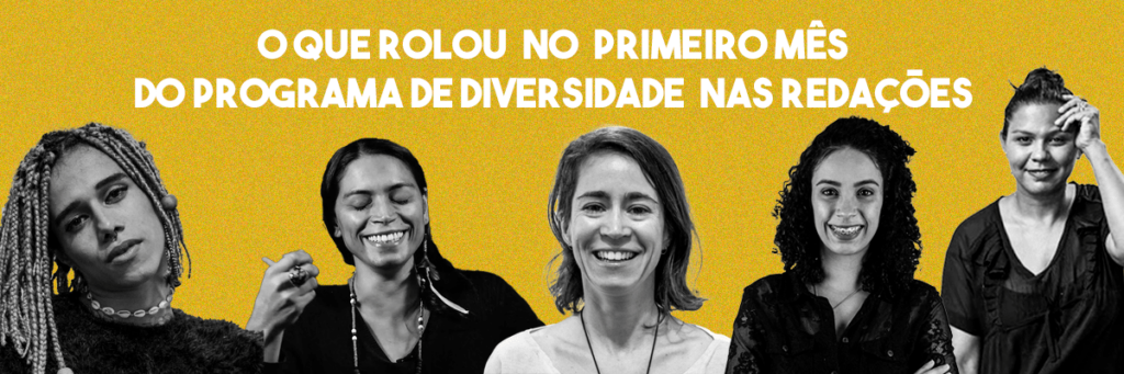 5 reflexões sobre o programa Diversidade nas Redações