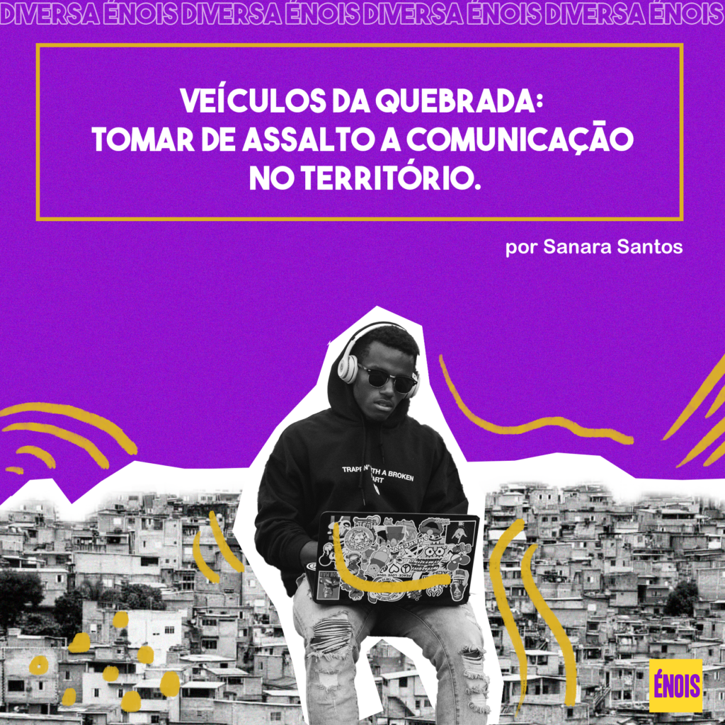 Tomar de assalto a comunicação no território