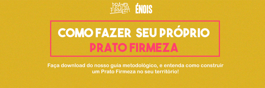 Faça seu próprio Prato Firmeza!