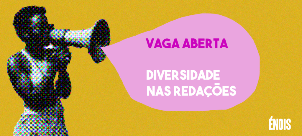 Vaga Aberta | Diversidade nas Redações