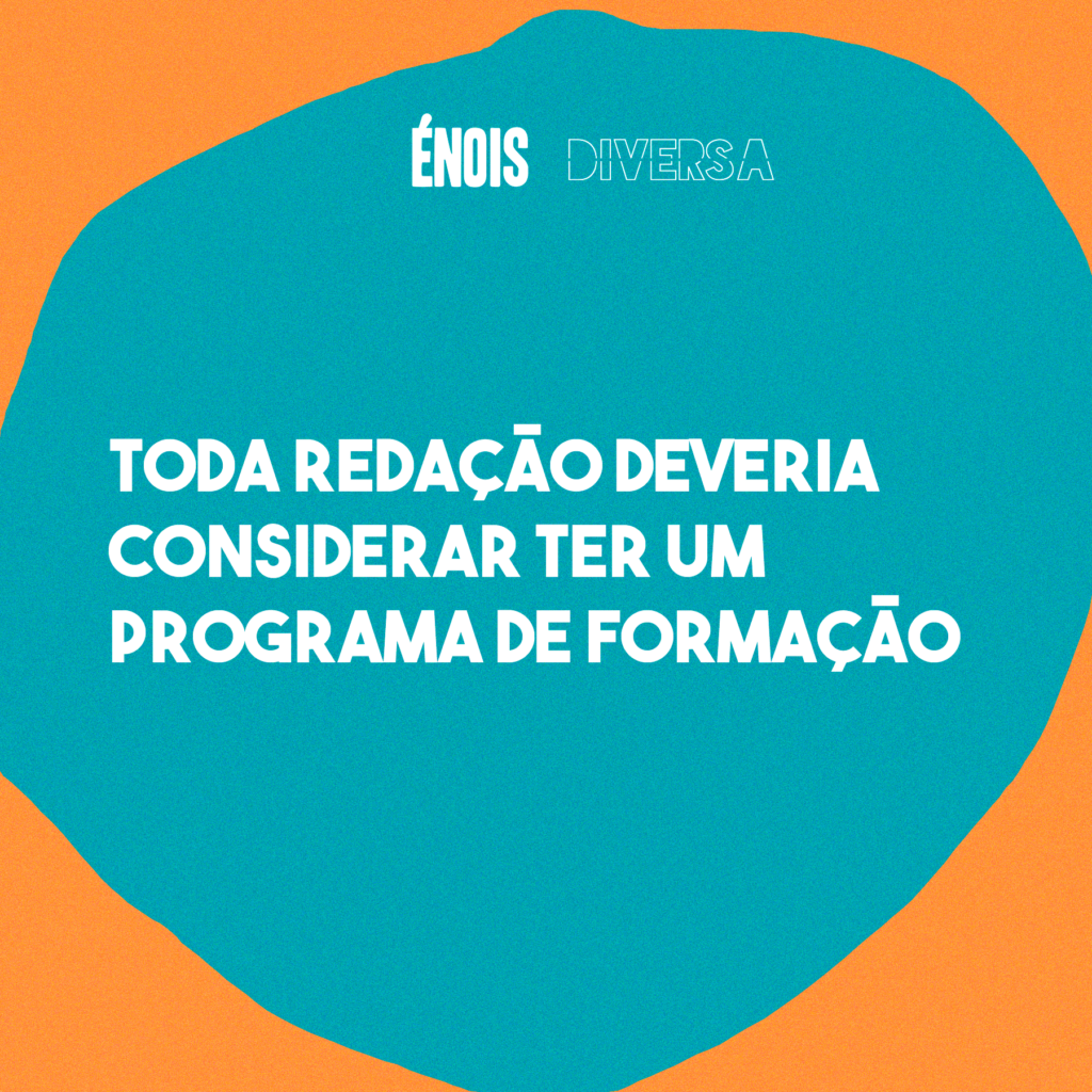 Toda redação deveria considerar ter um programa de formação