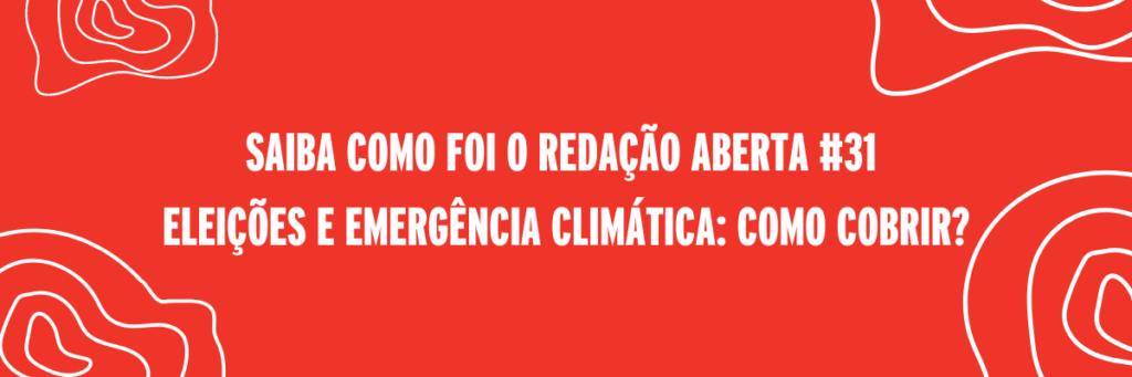 Seu voto leva em consideração a Emergência Climática?